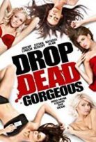 Drop Dead Gorgeous / Ölü Muhteşem Bırak izle