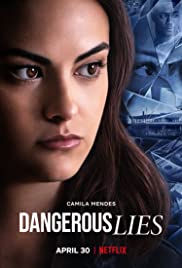 Tehlikeli Yalanlar – Dangerous Lies (2020) – türkçe dublaj izle