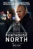 Çatı Katı – Penthouse North (2013) HD Türkçe dublaj izle