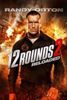 12 Tuzak 2: Kanunsuz – 12 Rounds: Reloaded (2013) HD Türkçe dublaj izle