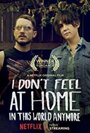 I Don’t Feel at Home in This World Anymore. izle